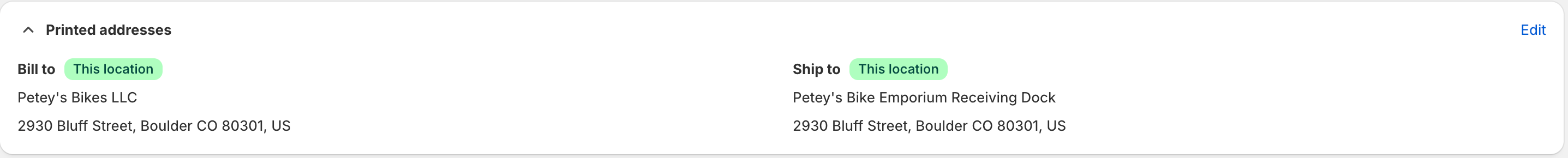 The Printed addresses card expanded, showing the full Bill to and Ship to for a location with its own addresses
